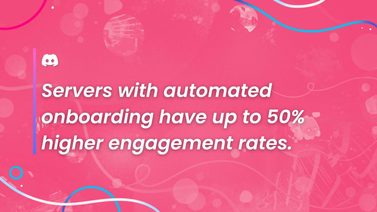 Discord stat card: Servers with automated onboarding have up to 50% higher engagement rates