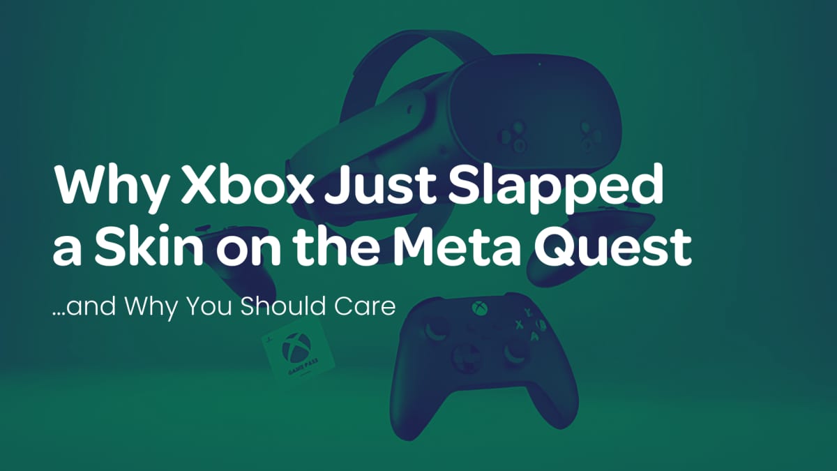 Article title card over a faded Meta Quest headset and Xbox controller on an Xbox-green background