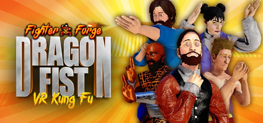Fighter Forge key art for Dragon Fist: VR Kung Fu with custom-made fighters posed around the game logo