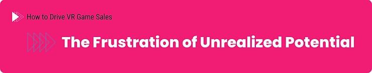 Section banner reading The Frustration of Unrealized Potential