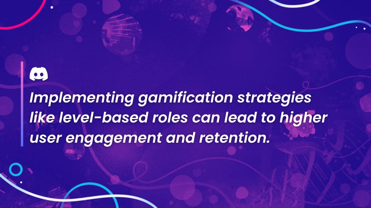 Discord stat card: Gamification strategies like level-based roles can lead to higher engagement and retention